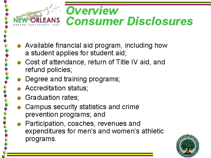 Overview Consumer Disclosures Available financial aid program, including how a student applies for student