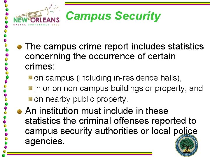 Campus Security The campus crime report includes statistics concerning the occurrence of certain crimes: