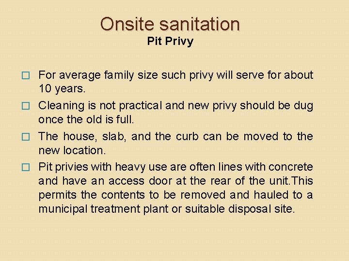 Onsite sanitation Pit Privy For average family size such privy will serve for about Onsite sanitation Pit Privy For average family size such privy will serve for about