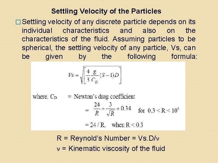 Settling Velocity of the Particles � Settling velocity of any discrete particle depends on Settling Velocity of the Particles � Settling velocity of any discrete particle depends on
