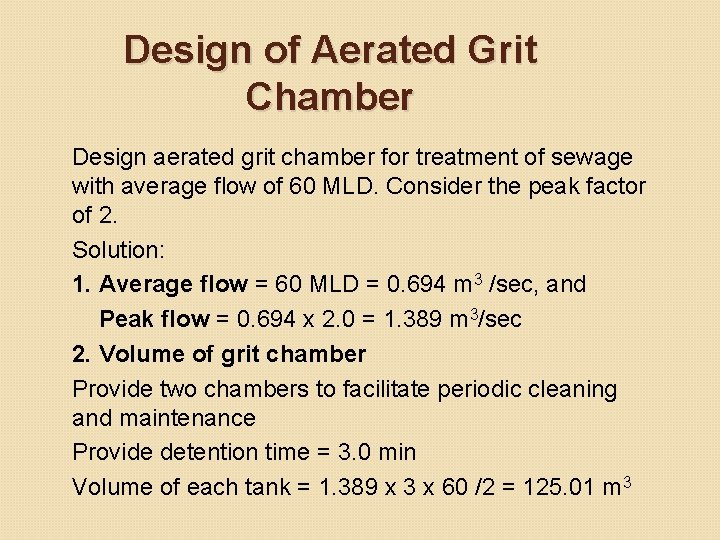 Design of Aerated Grit Chamber Design aerated grit chamber for treatment of sewage with Design of Aerated Grit Chamber Design aerated grit chamber for treatment of sewage with