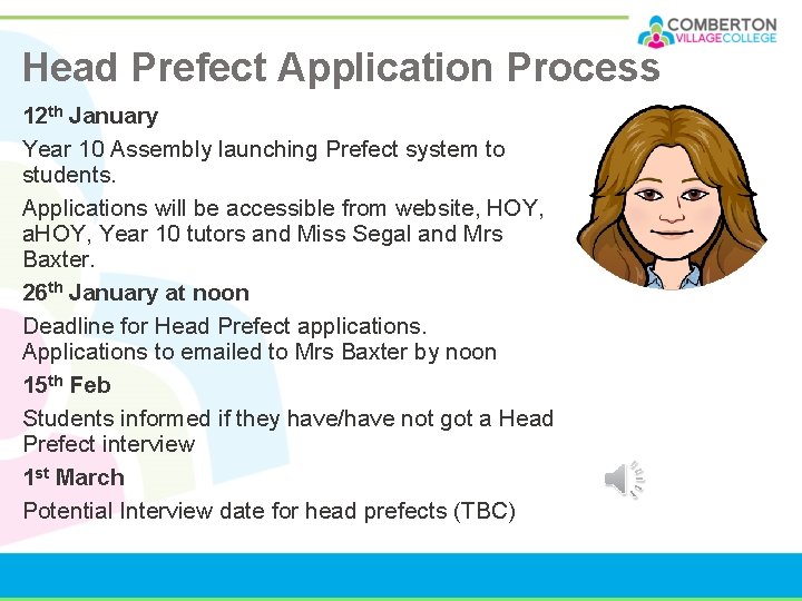 Head Prefect Application Process 12 th January Year 10 Assembly launching Prefect system to Head Prefect Application Process 12 th January Year 10 Assembly launching Prefect system to
