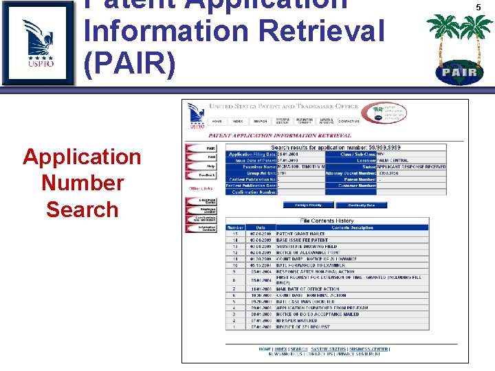 Patent Application Information Retrieval (PAIR) Application Number Search 5 