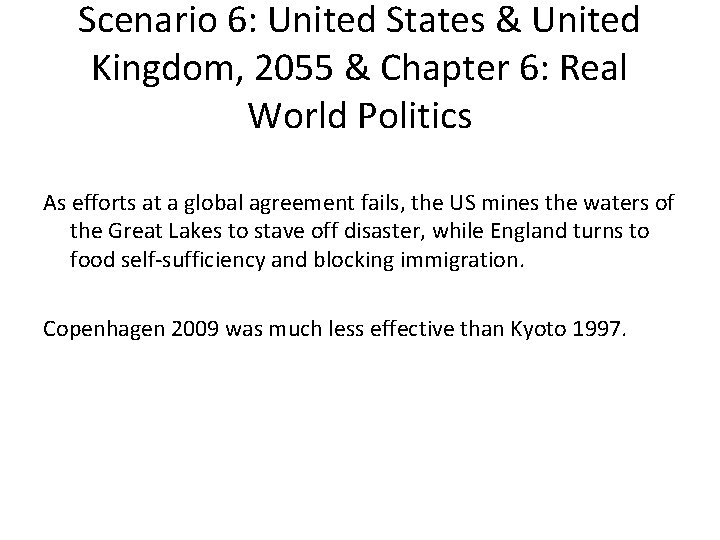 Scenario 6: United States & United Kingdom, 2055 & Chapter 6: Real World Politics