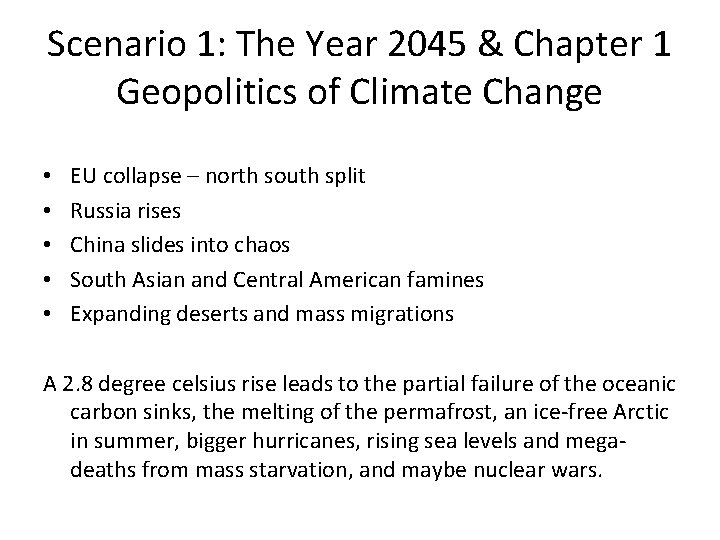 Scenario 1: The Year 2045 & Chapter 1 Geopolitics of Climate Change • •