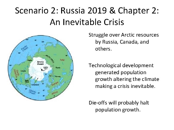 Scenario 2: Russia 2019 & Chapter 2: An Inevitable Crisis Struggle over Arctic resources