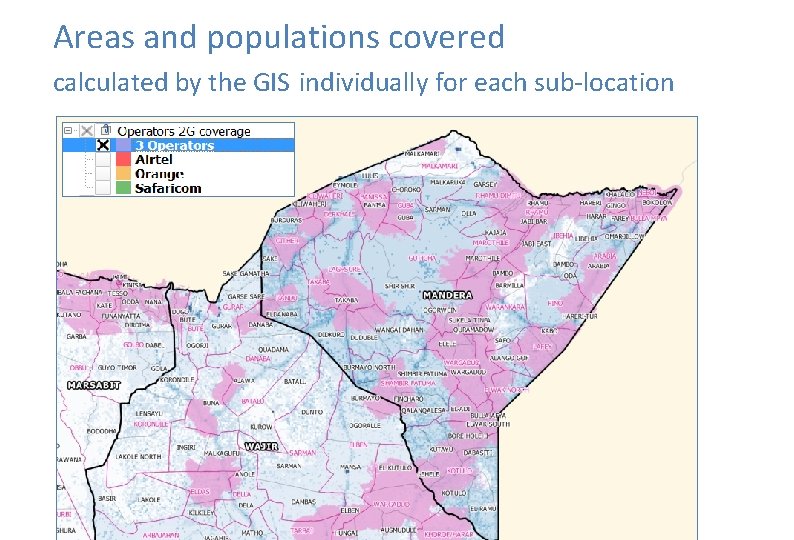 Areas and populations covered calculated by the GIS individually for each sub-location 13 