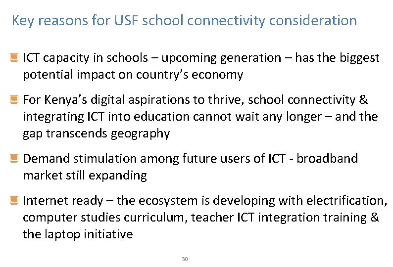 Key reasons for USF school connectivity consideration ICT capacity in schools – upcoming generation
