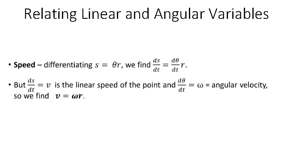 Relating Linear and Angular Variables • 