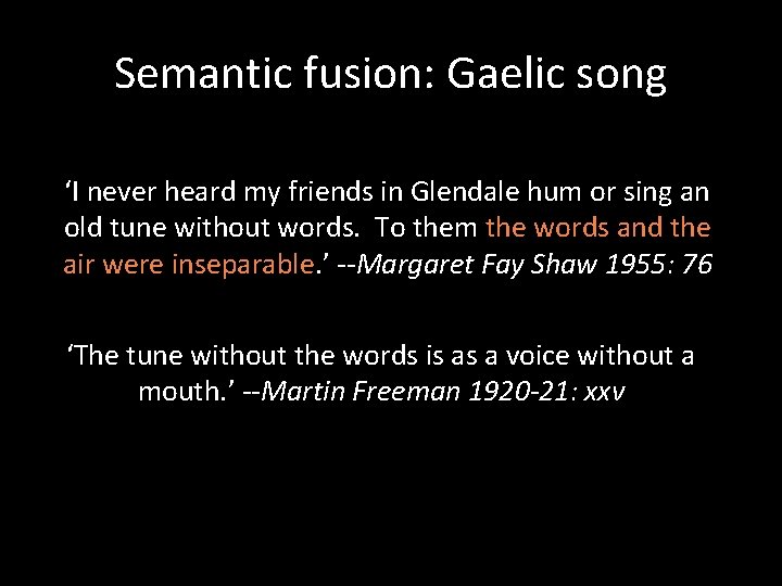 Semantic fusion: Gaelic song ‘I never heard my friends in Glendale hum or sing