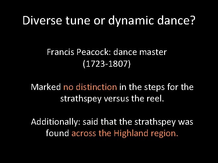 Diverse tune or dynamic dance? Francis Peacock: dance master (1723 -1807) Marked no distinction