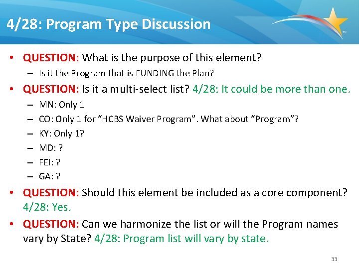 4/28: Program Type Discussion • QUESTION: What is the purpose of this element? –