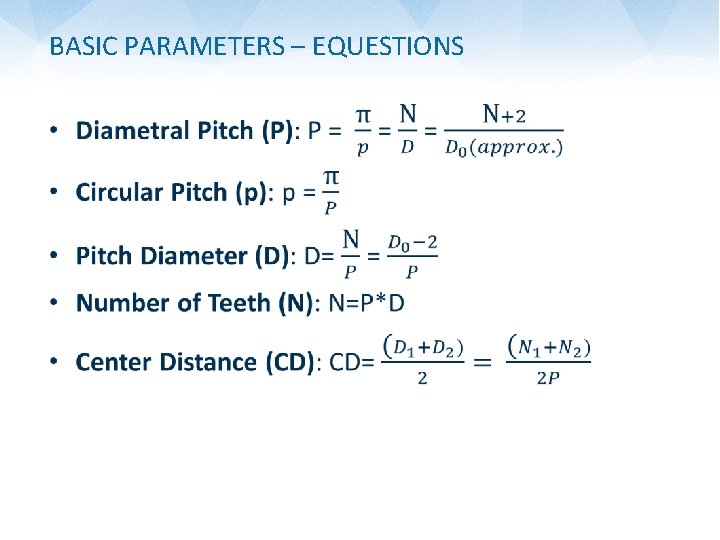 BASIC PARAMETERS – EQUESTIONS • 