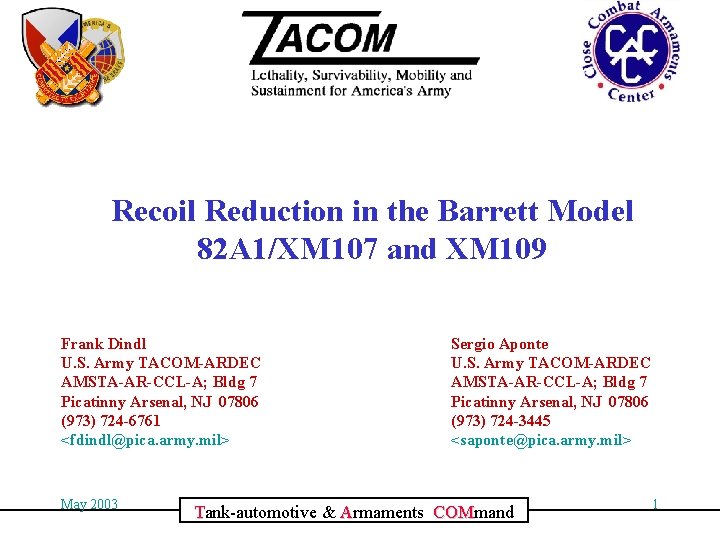 Recoil Reduction in the Barrett Model 82 A 1/XM 107 and XM 109 Frank