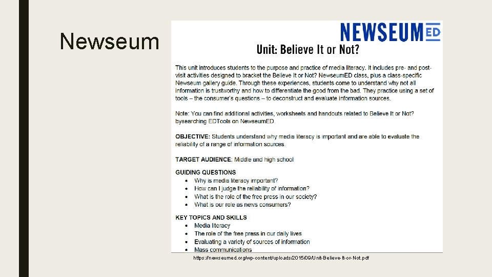 Newseum https: //newseumed. org/wp-content/uploads/2015/09/Unit-Believe-It-or-Not. pdf 