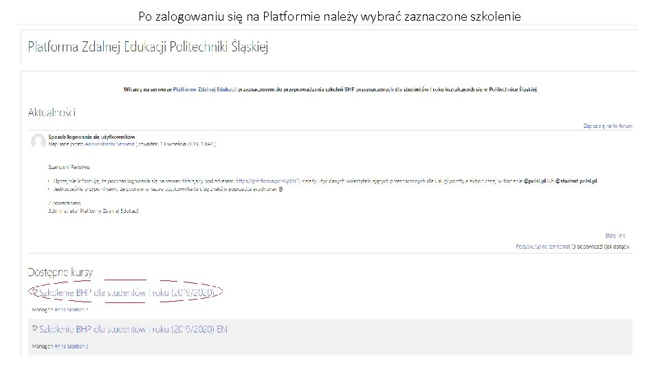 Po zalogowaniu się na Platformie należy wybrać zaznaczone szkolenie • 