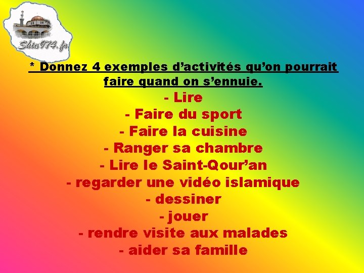 * Donnez 4 exemples d’activités qu’on pourrait faire quand on s’ennuie. - Lire -