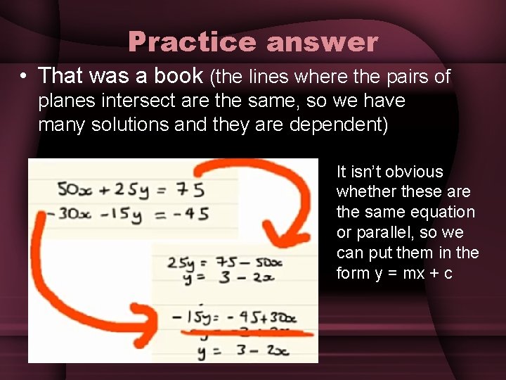 Practice answer • That was a book (the lines where the pairs of planes