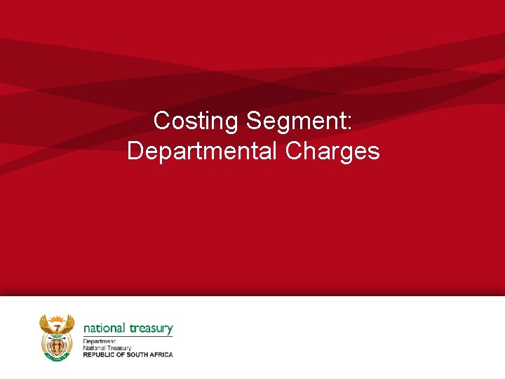 Costing Segment: Departmental Charges 