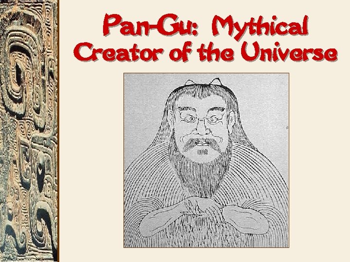 Pan-Gu: Mythical Creator of the Universe 