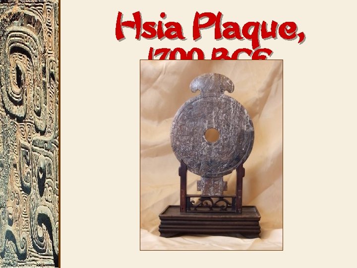 Hsia Plaque, 1700 BCE 