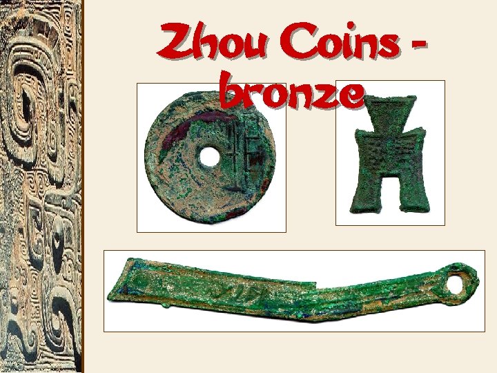 Zhou Coins bronze 