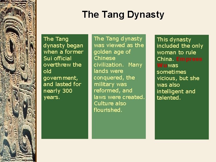 The Tang Dynasty The Tang dynasty began when a former Sui official overthrew the