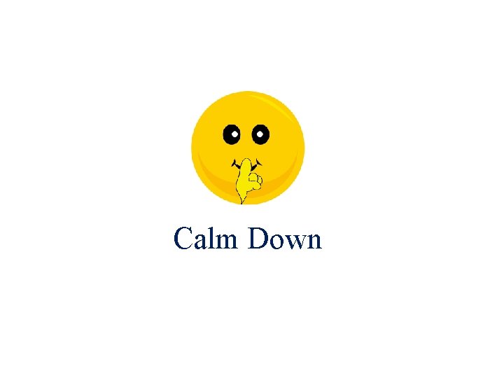 Calm Down 
