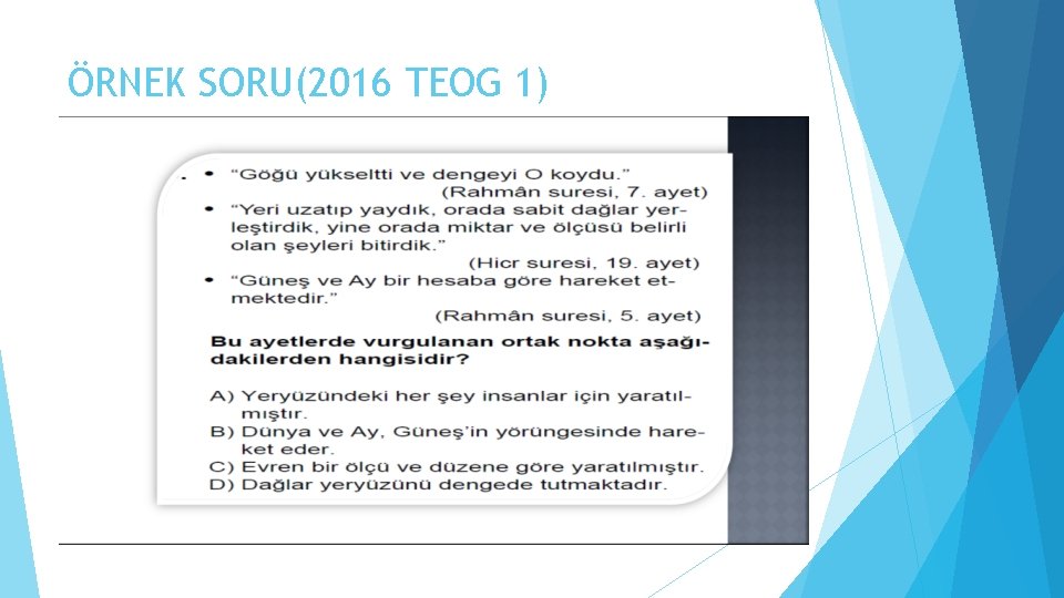 ÖRNEK SORU(2016 TEOG 1) 