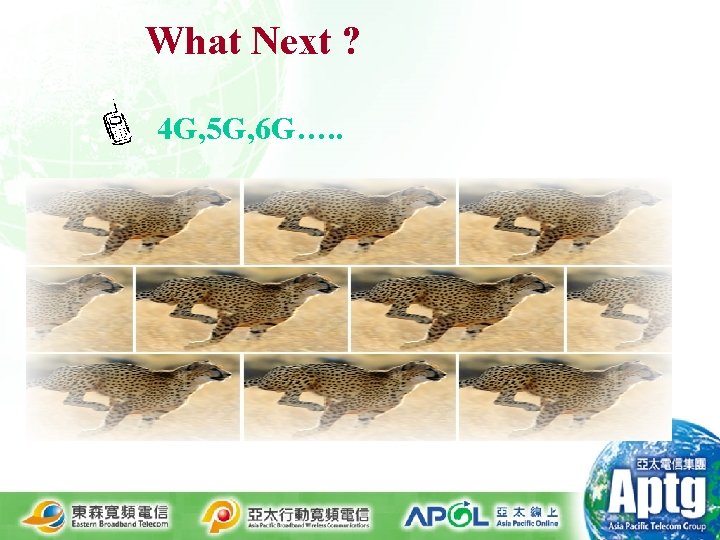 What Next ? 4 G, 5 G, 6 G…. . 