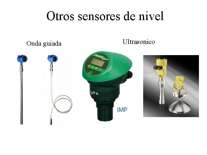 Otros sensores de nivel Onda guiada Ultrasonico 