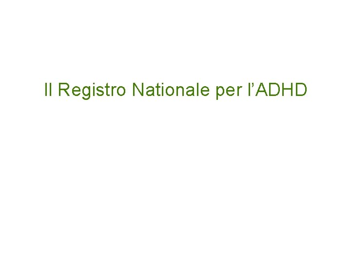 Il Registro Nationale per l’ADHD 