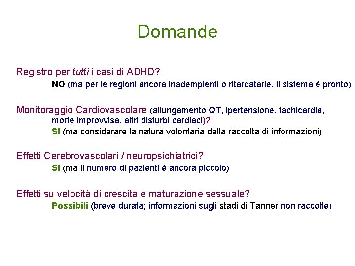 Domande Registro per tutti i casi di ADHD? NO (ma per le regioni ancora