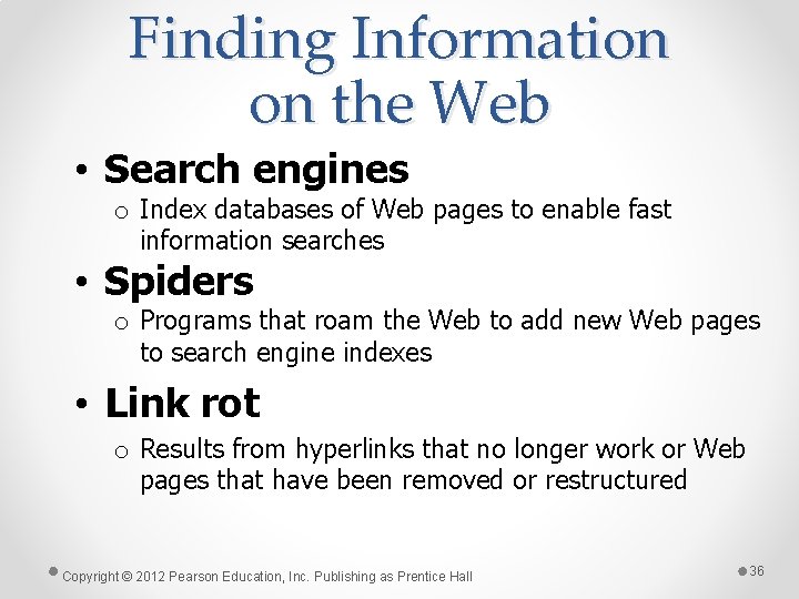 Finding Information on the Web • Search engines o Index databases of Web pages