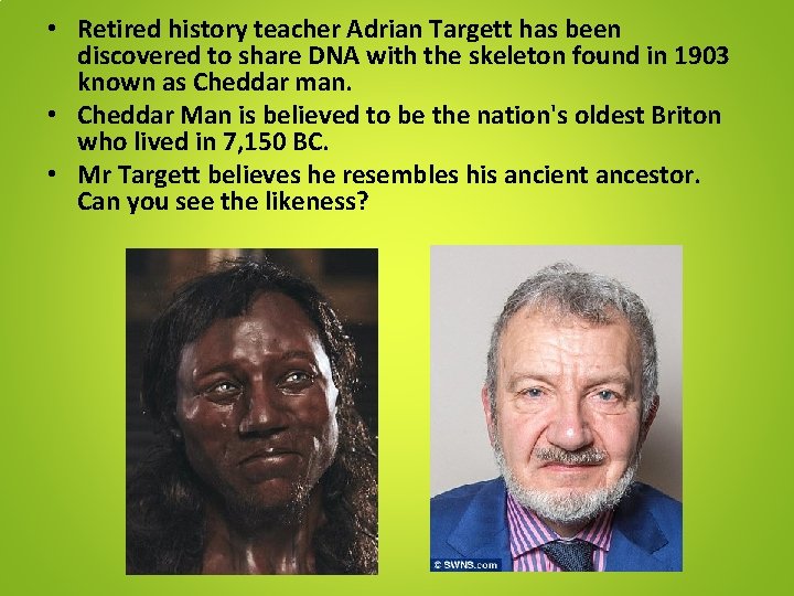 • Retired history teacher Adrian Targett has been discovered to share DNA with • Retired history teacher Adrian Targett has been discovered to share DNA with