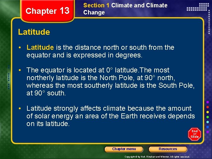 Chapter 13 Section 1 Climate and Climate Change Latitude • Latitude is the distance