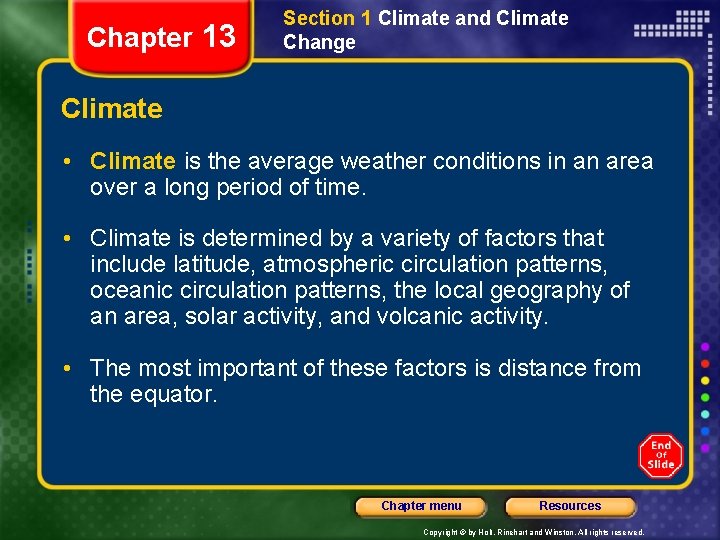 Chapter 13 Section 1 Climate and Climate Change Climate • Climate is the average