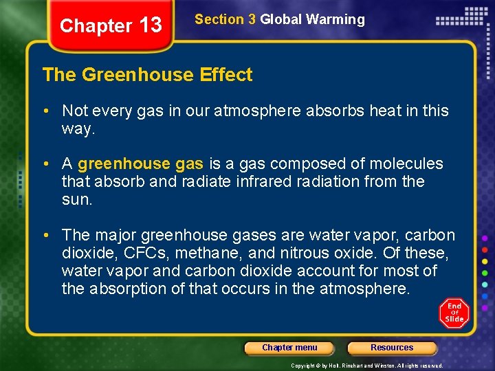 Chapter 13 Section 3 Global Warming The Greenhouse Effect • Not every gas in