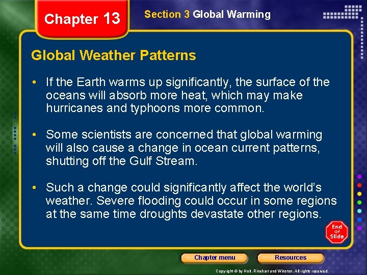 Chapter 13 Section 3 Global Warming Global Weather Patterns • If the Earth warms