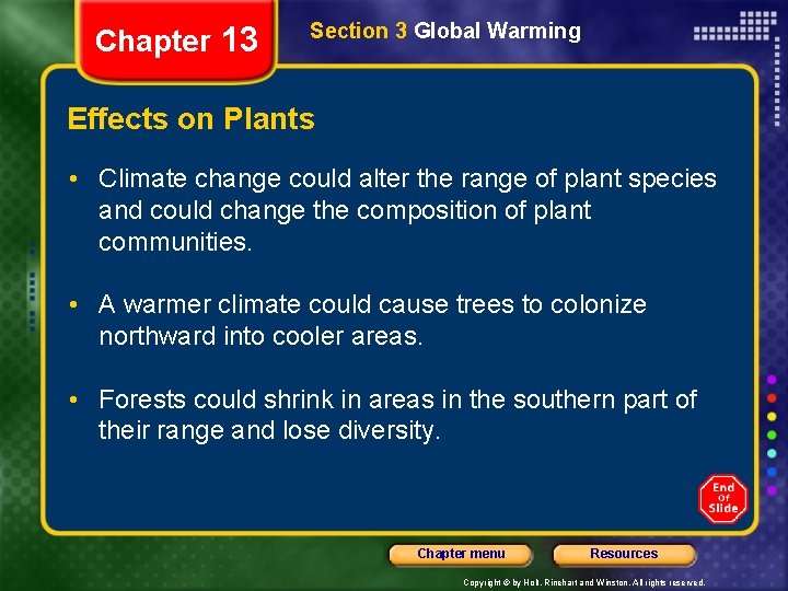 Chapter 13 Section 3 Global Warming Effects on Plants • Climate change could alter