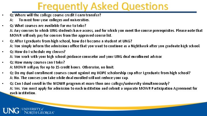  • • Frequently Asked Questions Q: Where will the college course credit I