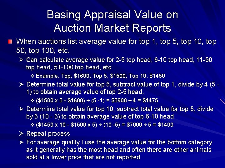 Basing Appraisal Value on Auction Market Reports When auctions list average value for top