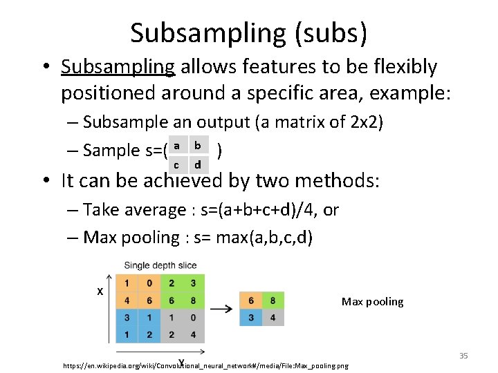 Subsampling (subs) • Subsampling allows features to be flexibly positioned around a specific area, Subsampling (subs) • Subsampling allows features to be flexibly positioned around a specific area,