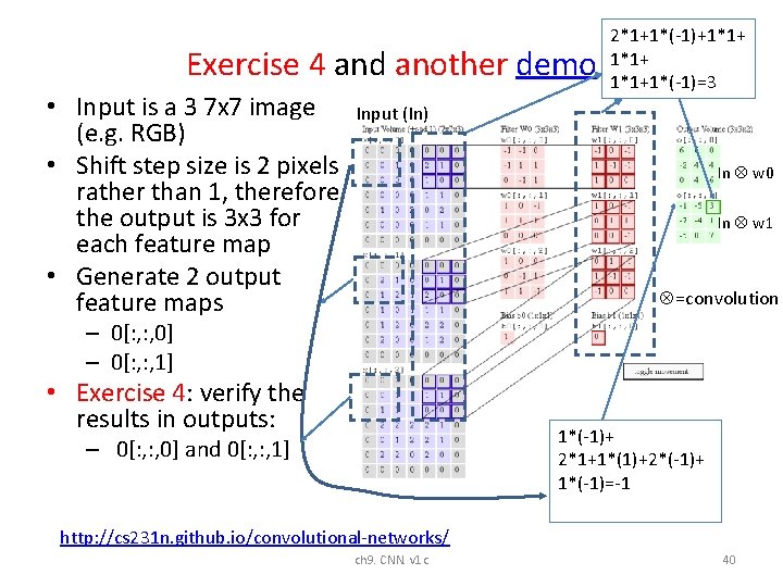 Exercise 4 and another demo • Input is a 3 7 x 7 image Exercise 4 and another demo • Input is a 3 7 x 7 image