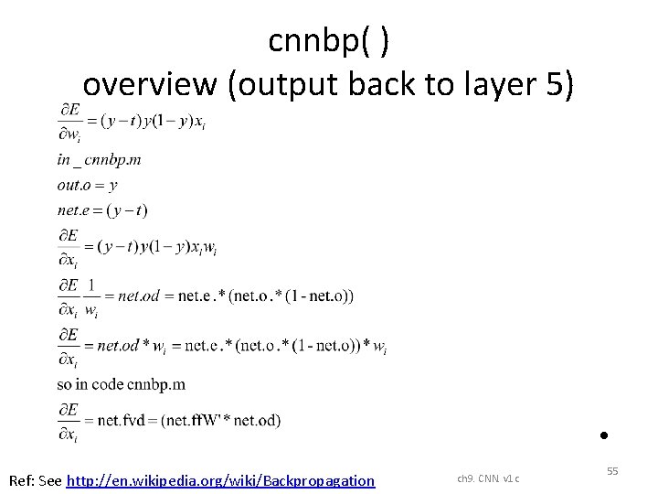 cnnbp( ) overview (output back to layer 5) • Ref: See http: //en. wikipedia. cnnbp( ) overview (output back to layer 5) • Ref: See http: //en. wikipedia.