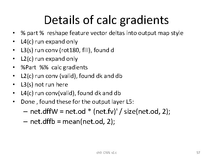 Details of calc gradients • • • % part % reshape feature vector deltas Details of calc gradients • • • % part % reshape feature vector deltas