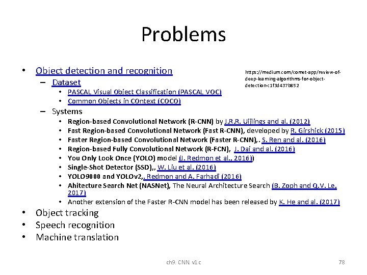Problems • Object detection and recognition – Dataset • PASCAL Visual Object Classification (PASCAL Problems • Object detection and recognition – Dataset • PASCAL Visual Object Classification (PASCAL