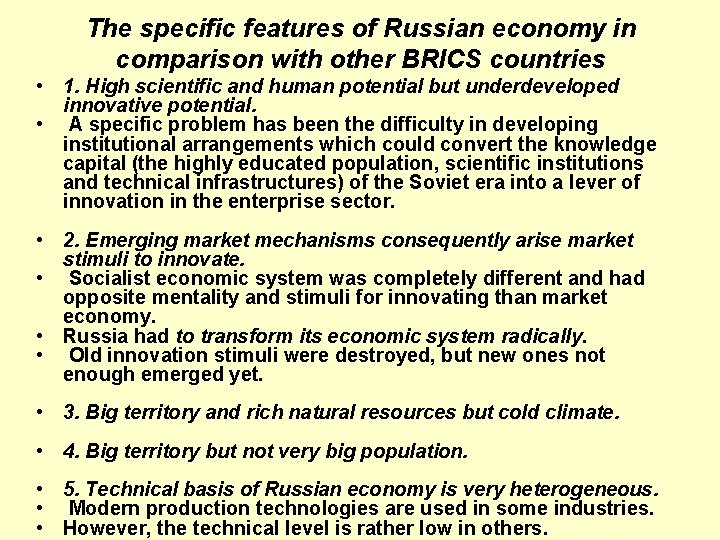 The specific features of Russian economy in comparison with other BRICS countries • 1.