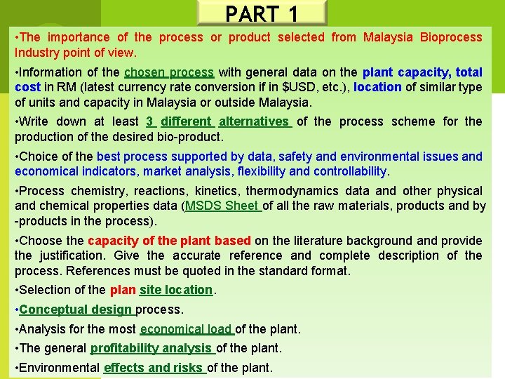 PART 1 • The importance of the process or product selected from Malaysia Bioprocess