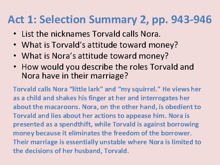 Act 1: Selection Summary 2, pp. 943 -946 • • List the nicknames Torvald